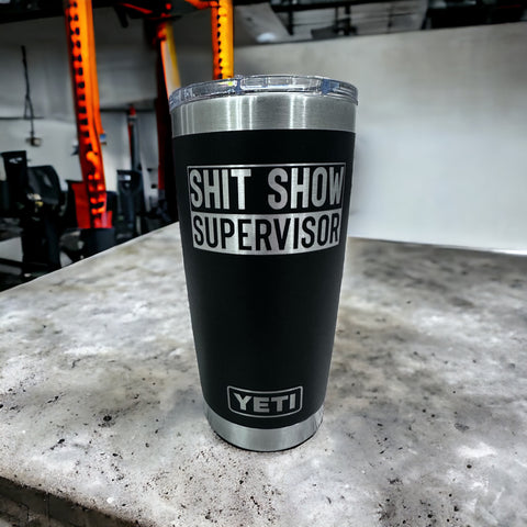 Shit Show Supervisor Tumbler | Funny Tumbler | Laser Engraved | 20oz Tumbler | Polar Camel | Custom Tumbler | Gift | Adult Humor